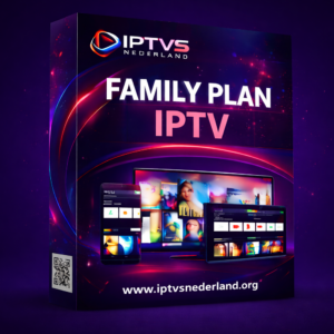 iptv gezinsabonnement